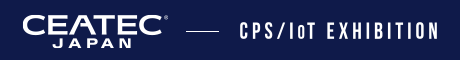 CEATEC Japan - CPS/IoT Exhibition