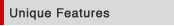 Unique Features
