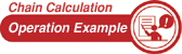 Chain Culcuration Oparation Example