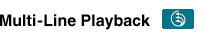 Multi-Line Playback