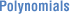 Polynomials