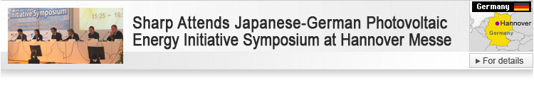 Sharp Attends Japanese-German Photovoltaic Energy Initiative Symposium at Hannover Messe