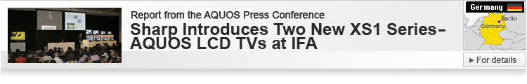 Sharp Introduces Two New XS1 Series-AQUOS LCD TVs at IFA 