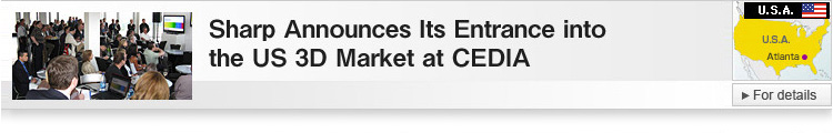 Sharp Announces Its Entrance into the US 3D Market at CEDIA