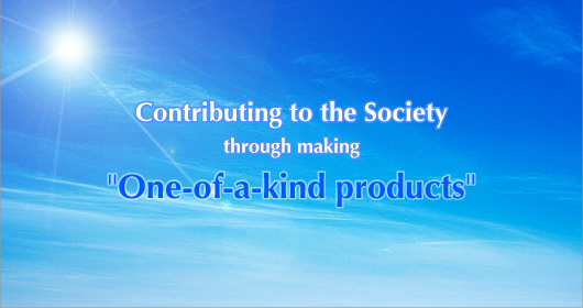Contributing to the Society through making One-of-a-kind products