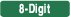 8-Digit