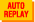 AUTO REPLAY