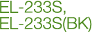 EL-233S,  EL-233S(BK) 
