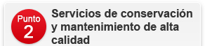 Servicios de conservación y mantenimiento de alta calidad